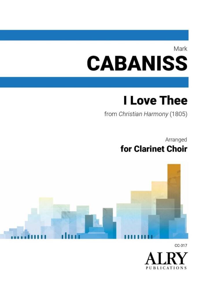 I Love Thee for Clarinet Choir